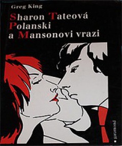 obálka: Sharon Tateová Polanski a Mansonovi vrazi