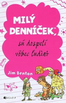 obálka: Milý denníček, sú dospelí vôbec ľudia?