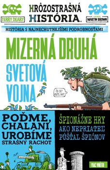 obálka: Terry Deary | Mizerná druhá svetová vojna (Hrôzostrašná história)