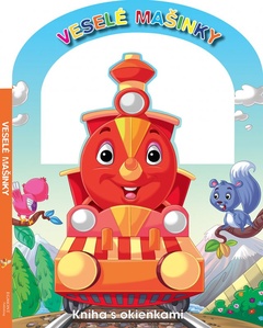 obálka: Kniha s okienkami - Veselé mašinky