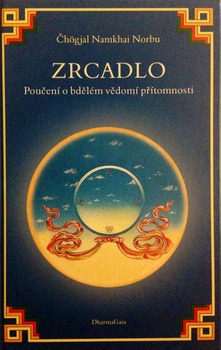 obálka: ZRCADLO POUČENÍ O BDELÉM VEDOMÍ PRÍTOMNOSTI