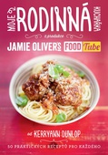 obálka: Moje rodinná kuchařka (z produkce “Jamie Oliver`s FOOD Tube”)