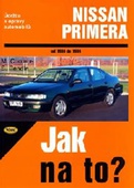 obálka: Nissan Primera  1990 - 1999 - Jak na to? - 71.