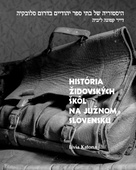 obálka: HISTÓRIA ŽIDOVSKÝCH ŠKÔL NA JUŽNOM SLOVENSKU