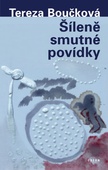 obálka: Šíleně smutné povídky