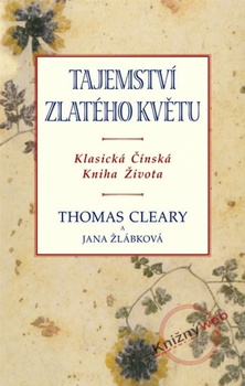 obálka: Tajemství zlatého květu - Klasická Čínská Kniha Života