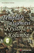 obálka: Templáři a tajemství Kryštofa Kolumba