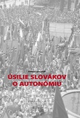 obálka: Úsilie Slovákov o autonómiu