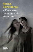 obálka: V Caracasu bude nejspíš stále tma