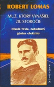 obálka: MUŽ KTORÝ VYNAŠIEL 20.STOROČIE