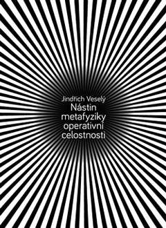 obálka: Nástin metafyziky operativní celostnosti