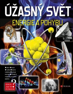 obálka: Úžasný svět energie a pohybu
