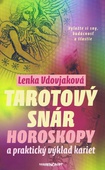 obálka: Tarotový snár -  Horoskopy a praktický výklad kariet