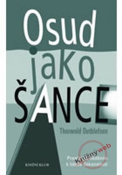 obálka: Osud jako šance - Prastarým věděním k lidské dokonalosti