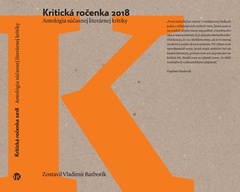 obálka: Kritická ročenka 2018. Antológia súčasnej literárnej kritiky