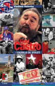 obálka: Fidel Castro - caudillo 20. století
