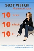 obálka: 10 minut, 10 měsíců, 10 let - Převratná idea