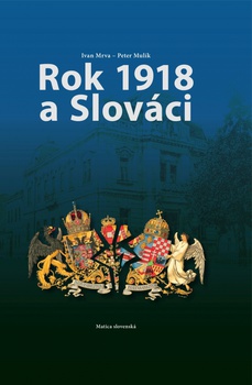 obálka: Rok 1918 a Slováci
