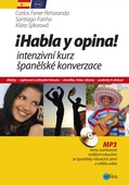 obálka: Habla y opina! Intenzivní kurz španělské konverzace