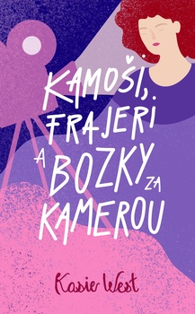 obálka: Kamoši, frajeri a bozky za kamerou (Kamoši, frajeri... 2)