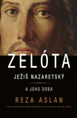 obálka: Zelóta - Ježiš Nazaretský a jeho doba