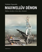 obálka: Maxwellův démon - Objekty, slovníky a řečové akty v literatuře