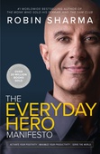 obálka: The Everyday Hero Manifesto: Aim For Iconic, Rise To Legendary, Make History