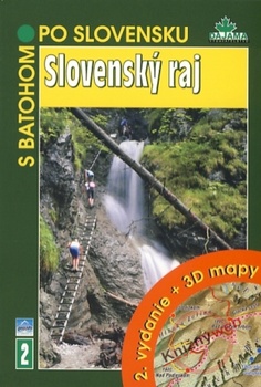 obálka: Slovenský raj- S batohom po Slovensku - 2.vydanie+3D mapy