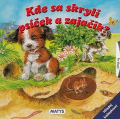 obálka: Kde sa skryli psíček a zajačik?