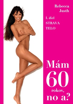 obálka: Mám 60 rokov, no a?
