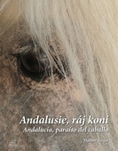 obálka: Andalusie, ráj koní / Andalucía, paraíso del caballo
