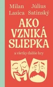 obálka: Ako vzniká sliepka a všetky ďalšie hry