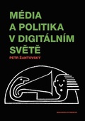 obálka: Média a politika v digitálním světě