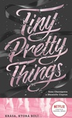 obálka: Tiny Pretty Things 1