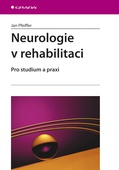 obálka: Neurologie v rehabilitaci - Pro studium a praxi