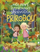obálka: Môj prvý ilustrovaný sprievodca prírodou