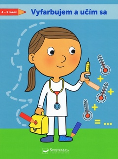 obálka: Vyfarbujem a učím sa!  4-5 rokov