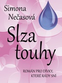 obálka: Slza touhy - Román pro dívky, které rády sní