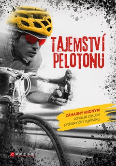 obálka: Tajemství pelotonu