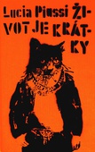 obálka: ŽIVOT JE KRÁTKY