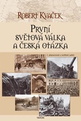 obálka: První světová válka a česká otázka