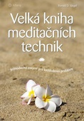 obálka: Velká kniha meditačních technik - Jednoduchá cvičení pro každodenní problémy