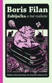 obálka: Zabíjačka a iné rozkoše
