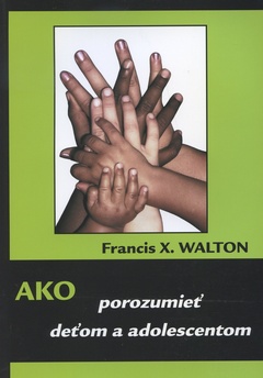 obálka: Ako porozumieť deťom a adolescentom