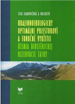 obálka: Krajinnoekologicky optimálne priestorové a funkčné využitie územia Biosférickej rezervácie Tatry