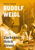 obálka: Rudolf Weigl: Zachránce tisíců životů