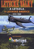 obálka: Letecké války a letadla v Latinské Americe 1912-1969