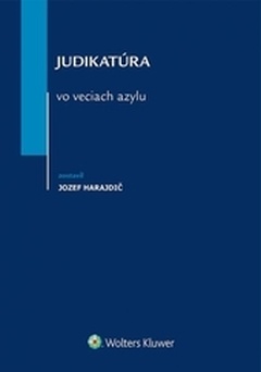 obálka: Judikatúra vo veciach azylu