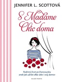 obálka: S Madame Chic doma