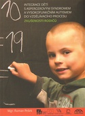 obálka: Integrace dětí s aspergerovým syndromem a vysokofunkčním autismem do vzdělávacího procesu